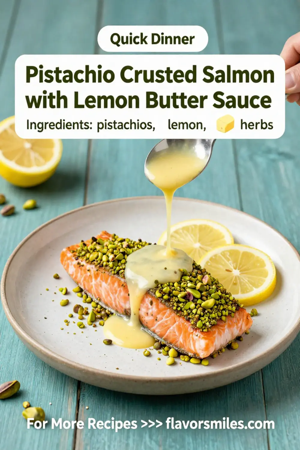Salmon Recipes: Pistachio Crusted Salmon With Lemon Butter Sauce in 25 Minutes