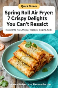 Spring Roll Air Fryer: 7 Crispy Delights You Can't Resist