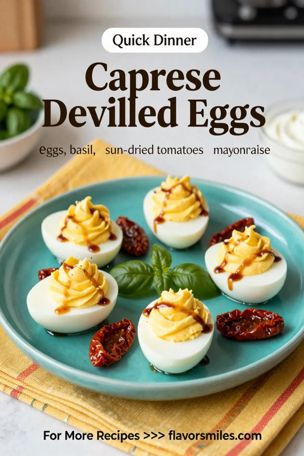 Deviled Eggs: Caprese Deviled Eggs With Basil and Sun Dried Tomato in 20 Minutes