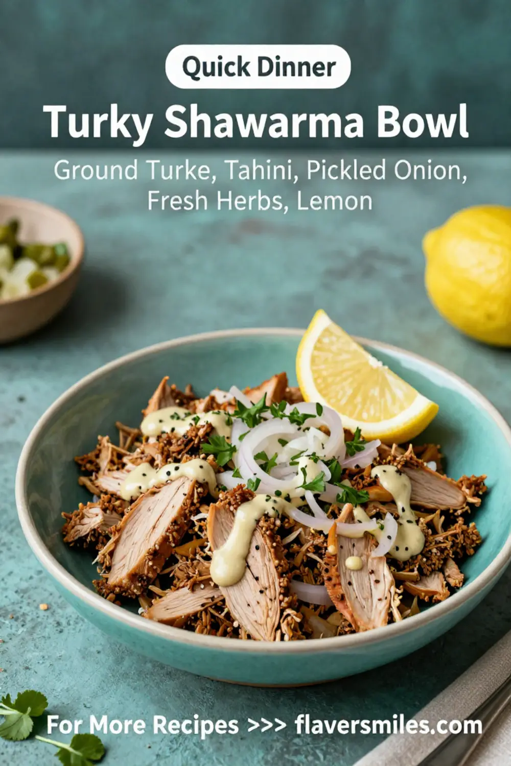 Ground Turkey Recipes: Turkey Shawarma Bowl With Tahini and Pickled Onion in 25 Minutes