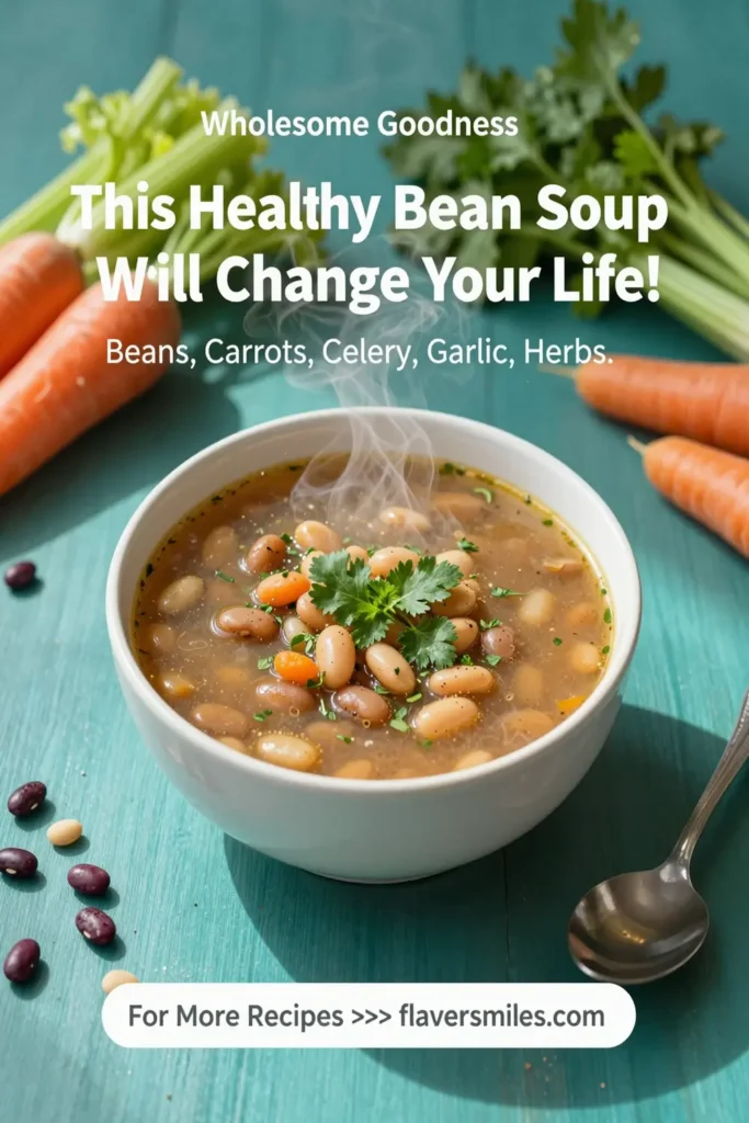 This Healthy Bean Soup Recipe Will Change Your Life!