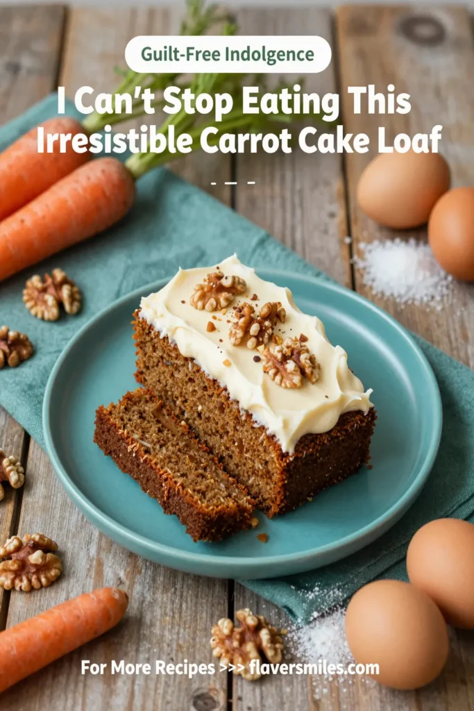 I Can'T Stop Eating This Irresistible Carrot Cake Loaf