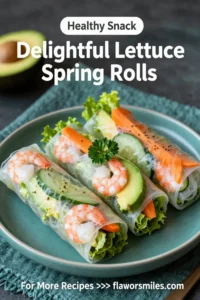 7 Fresh Ways to Make Delightful Lettuce Spring Rolls