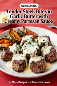 Tender Steak Bites in Garlic Butter with Creamy Parmesan Sauce
