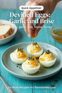 Deviled Eggs: Roasted Garlic and Brie Deviled Eggs With Thyme Honey in 25 Minutes