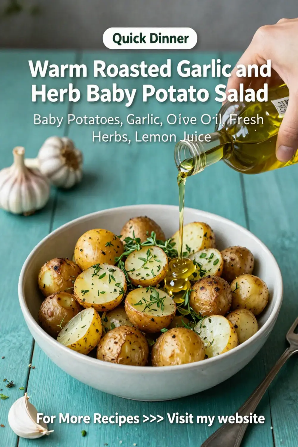 Potato Salad: Warm Roasted Garlic and Herb Baby Potato Salad in 25 Minutes