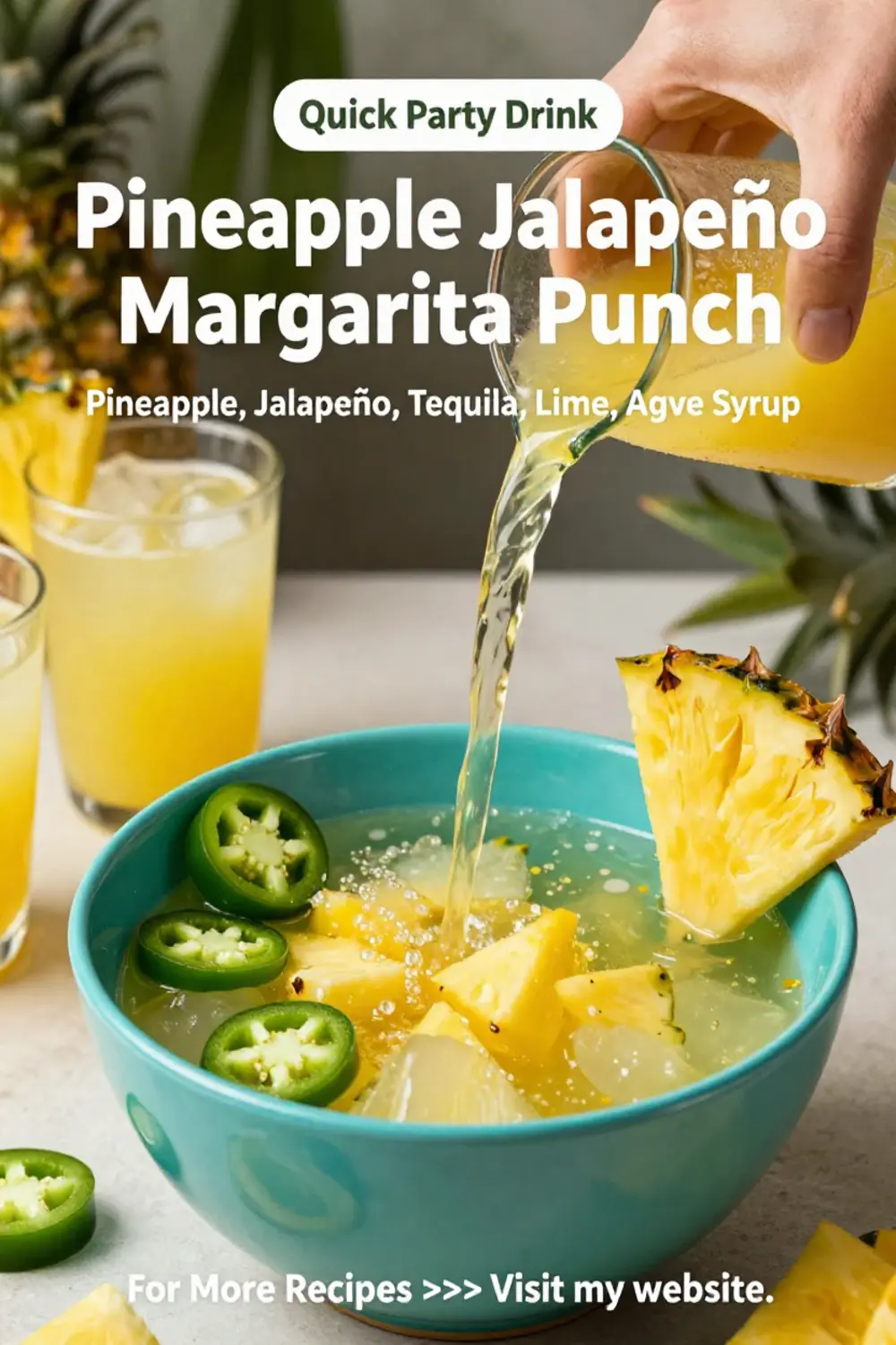 Cinco de Mayo: Pineapple Jalapeño Margarita Punch for Cinco de Mayo in 10 Minutes