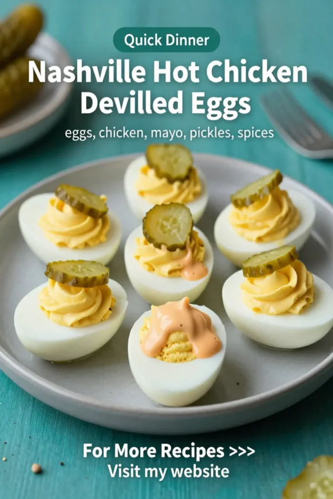 Deviled Eggs: Nashville Hot Chicken Deviled Eggs With Pickles in 25 Minutes