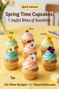 Spring Time Cupcakes: 7 Joyful Bites of Sunshine
