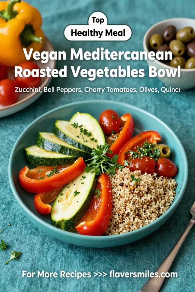 Vegan Mediterranean Roasted Vegetables Bowl