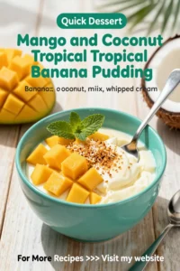 Banana Pudding: Mango and Coconut Tropical Banana Pudding in 20 Minutes