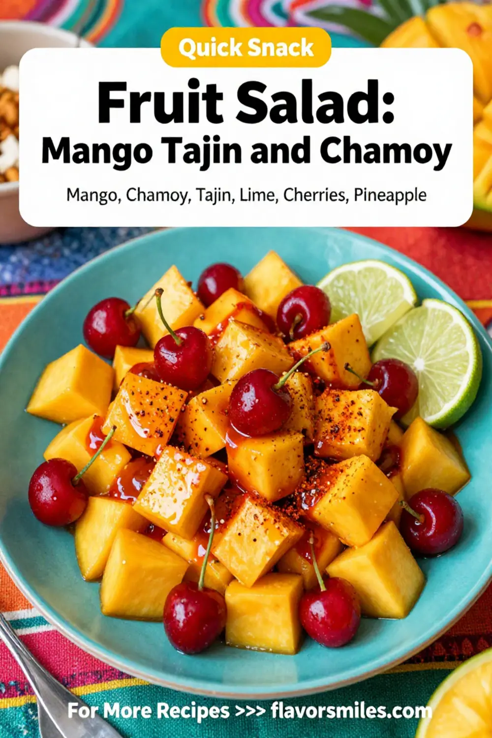 Fruit Salad: Mango Tajin and Chamoy Street Style Fruit Salad in 10 Minutes
