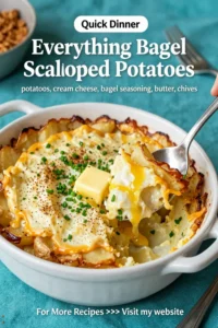 Scalloped Potatoes: Everything Bagel Scalloped Potatoes With Cream Cheese in 40 Minutes