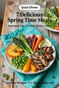 7 Delicious Spring Time Meals Dinners to Savor