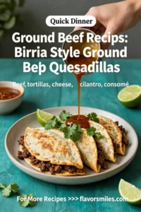 Ground Beef Recipes: Birria Style Ground Beef Quesadillas With Consomé in 25 Minutes