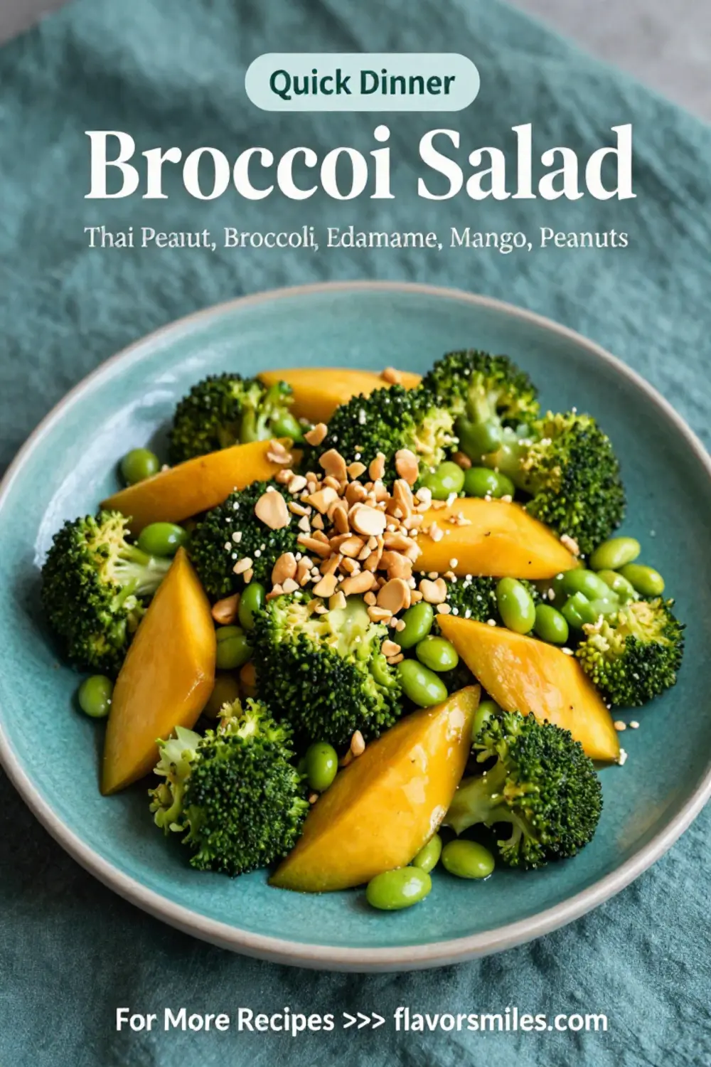 Broccoli Salad: Thai Peanut Broccoli Salad With Edamame and Mango in 15 Minutes