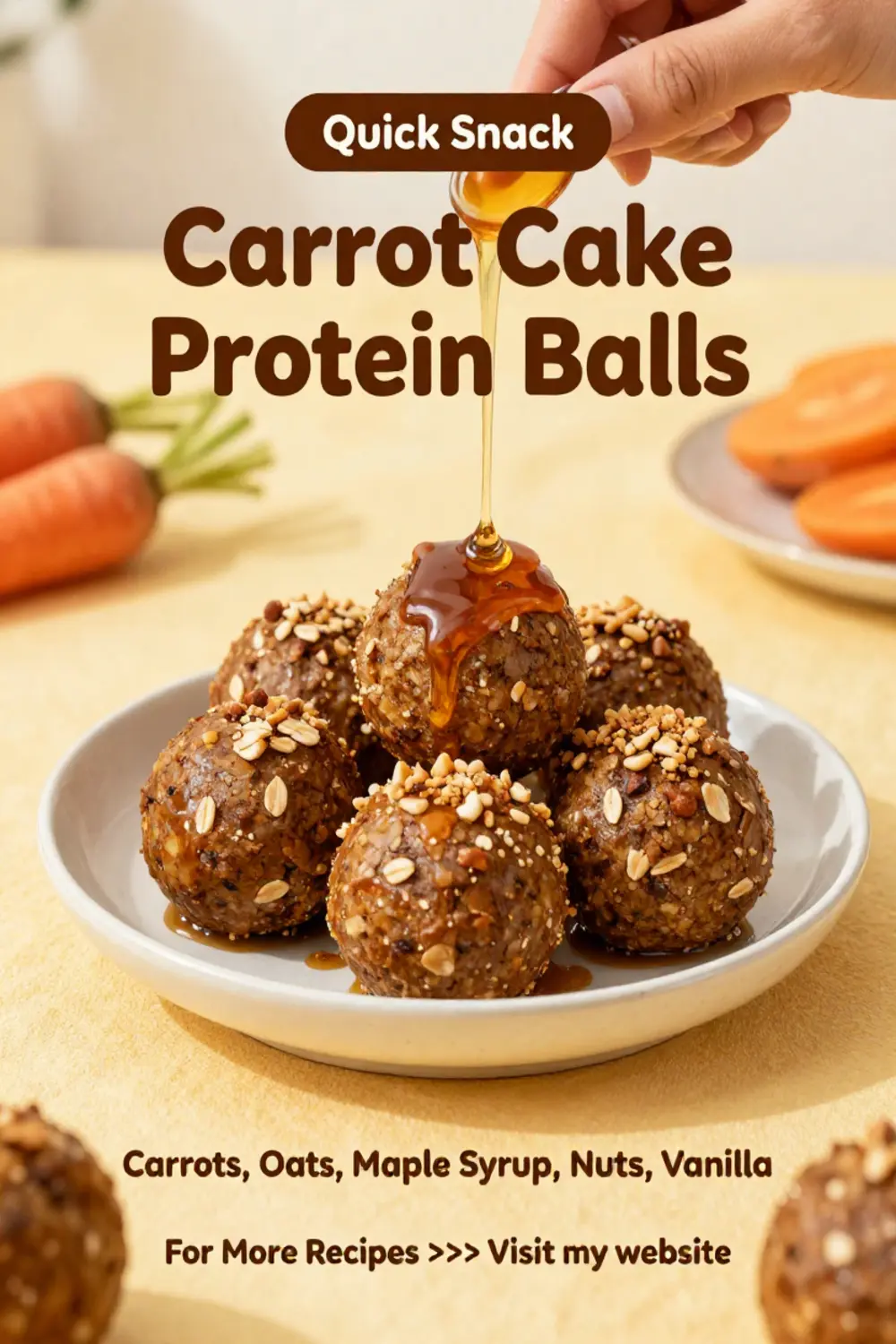 Carrot Cake: Carrot Cake Protein Balls With Oats and Maple Syrup in 10 Minutes