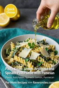 Pasta Salad: Lemon Artichoke and Spinach Pasta Salad With Parmesan in 20 Minutes
