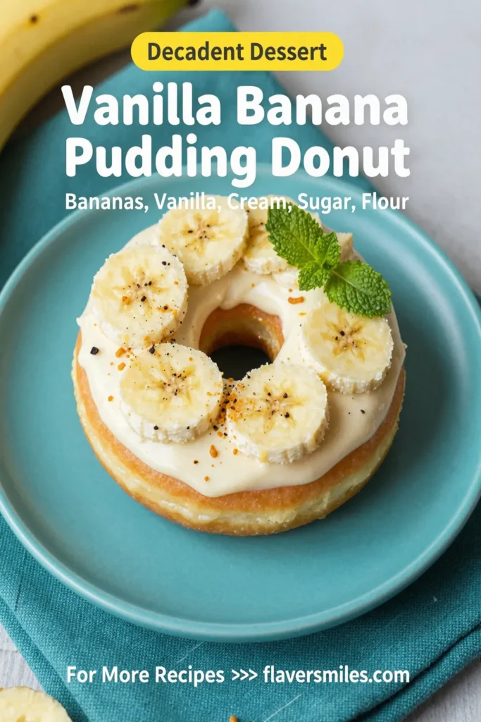Vanilla Banana Pudding Donut