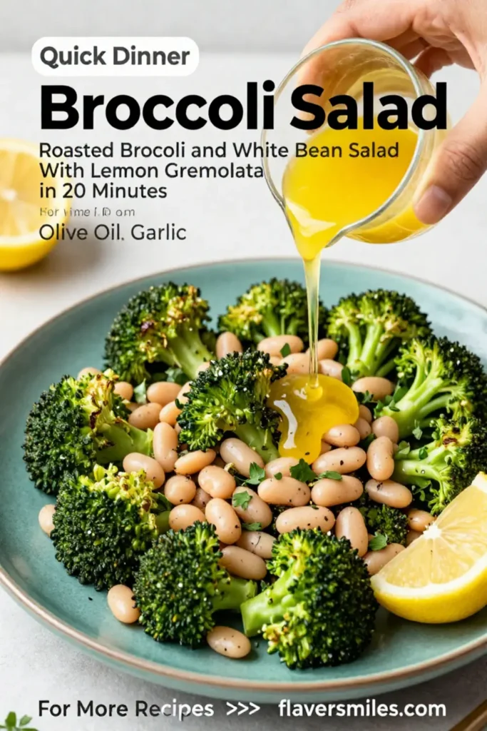 Broccoli Salad: Roasted Broccoli and White Bean Salad With Lemon Gremolata in 20 Minutes