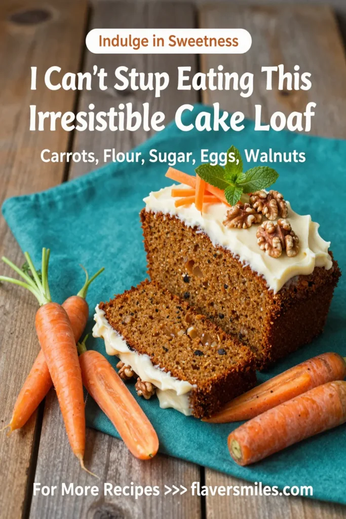 I Can'T Stop Eating This Irresistible Carrot Cake Loaf