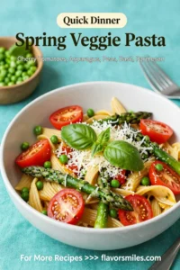 Spring Veggie Pasta: 5 Fresh Ways to Celebrate Spring Flavors