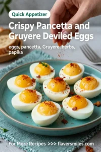 Deviled Eggs: Crispy Pancetta and Gruyere Deviled Eggs in 20 Minutes