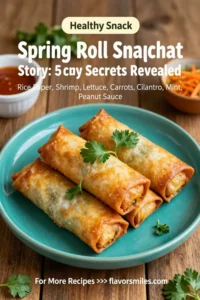 Spring Roll Snapchat Story: 5 Crispy Secrets Revealed