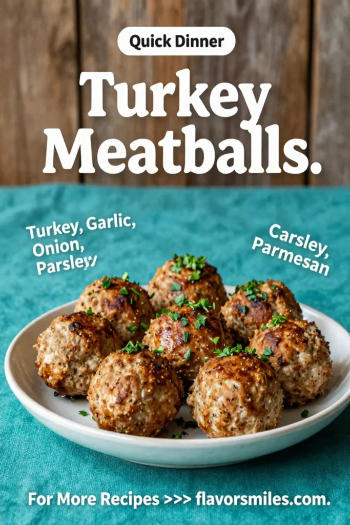 Turkey Meatballs