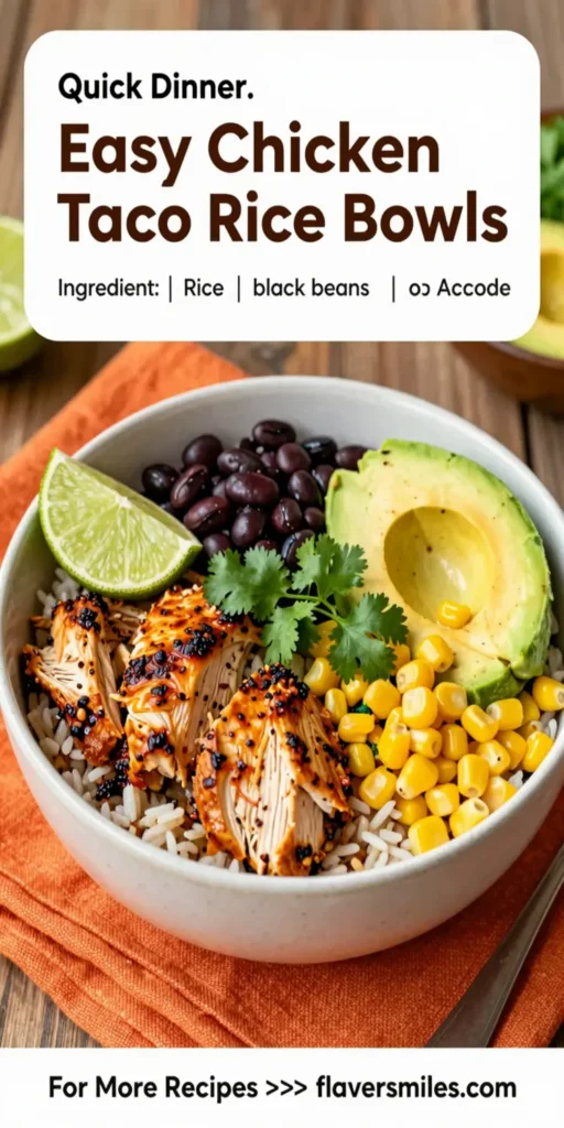 Easy Chicken Taco Rice Bowls