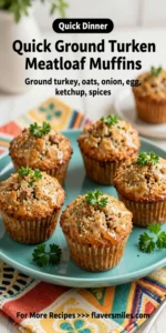 Quick Ground Turkey Meatloaf Muffins