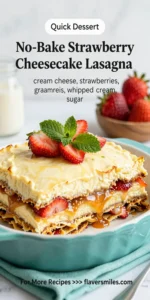 No-Bake Strawberry Cheesecake Lasagna