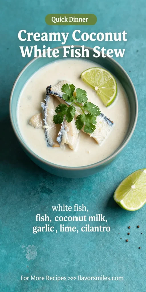 Creamy Coconut White Fish Stew