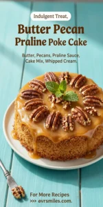 Butter Pecan Praline Poke Cake