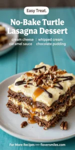 No-Bake Turtle Lasagna Dessert