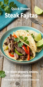 Steak Fajitas