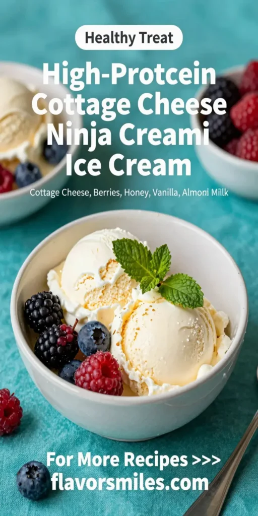 High-Protein Cottage Cheese Ninja Creami Ice Cream