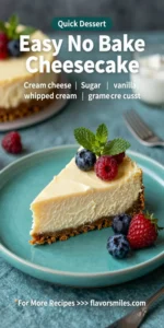 Easy No Bake Cheesecake