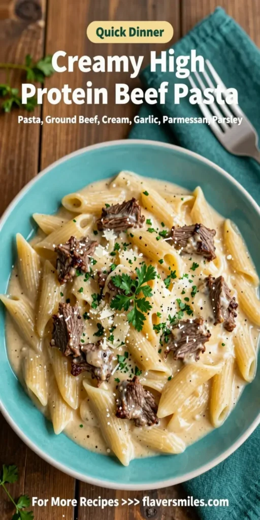 Creamy High Protein Beef Pasta