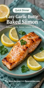 Easy Garlic Butter Baked Salmon