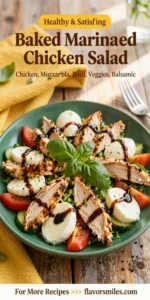 Baked Marinated Chicken Salad with Mozzarella and Balsamic Vinaigrette
