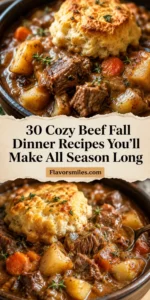 30 Cozy Beef Fall Dinner Recipes You’ll Make All Season Long